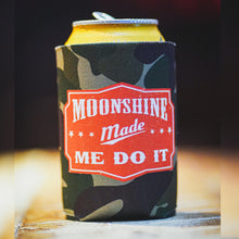 Load image into Gallery viewer, Moonshine Made Me Do It Camouflage Koozie